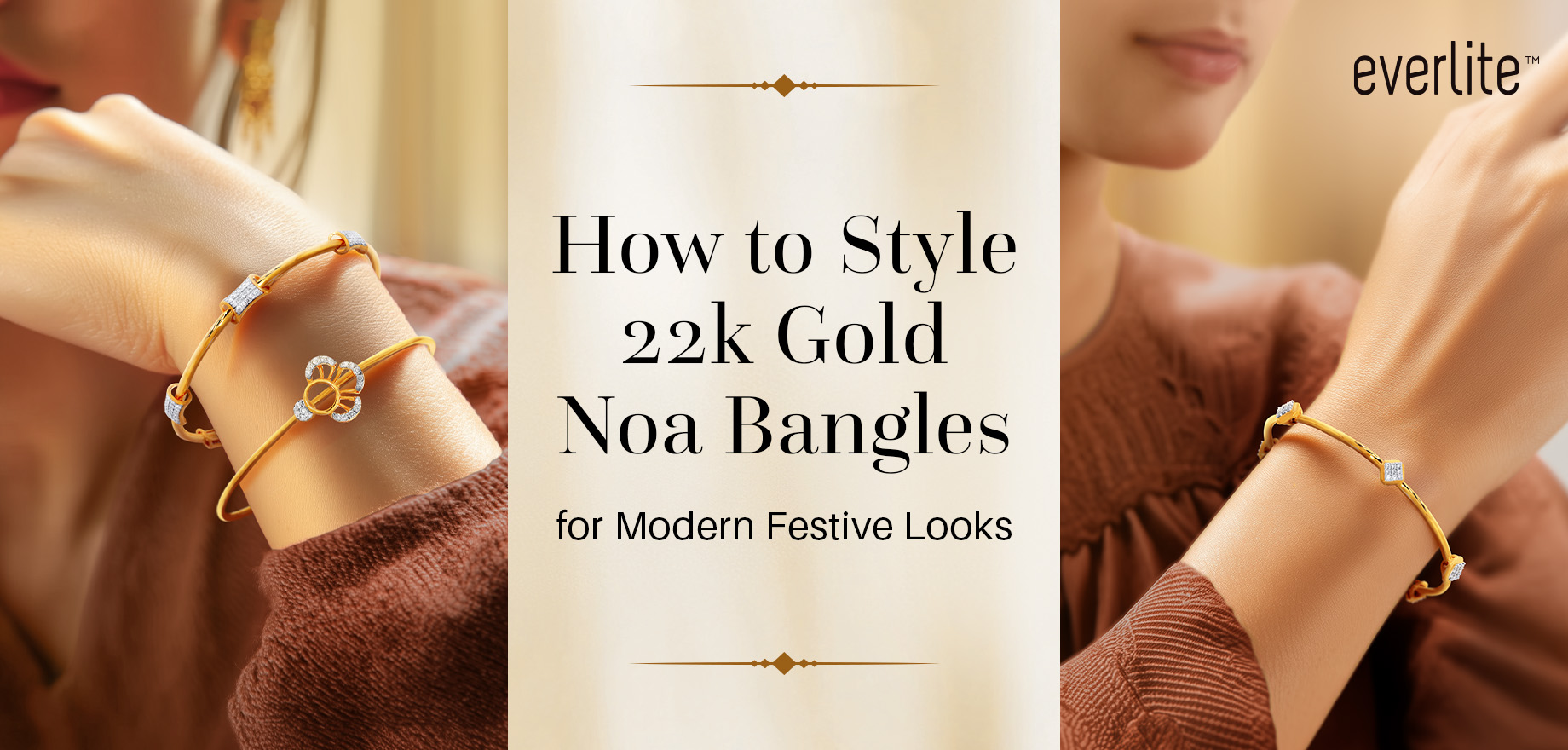 How to Style 22k Gold Noa Bangles for Modern Festive Looks
